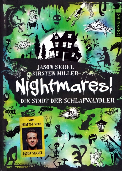 Nightmares! Die Stadt der Schlafwandler von Jason Segel, Kirsten Miller